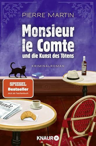 Monsieur le Comte und die Kunst des Tötens: Kriminalroman | Vom Autor der Bestseller-Reihe um Madame le Commissaire | Der perfekte Provence-Urlaubs-Krimi #1 (Die Monsieur-le-Comte-Serie, Band 1)