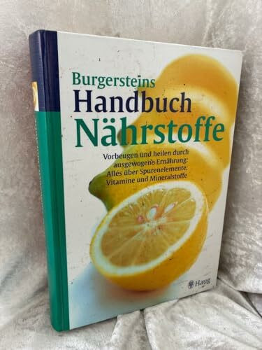 Burgersteins Handbuch der Nährstoffe