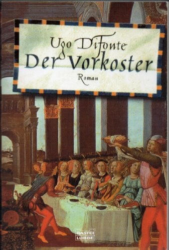 Der Vorkoster (Allgemeine Reihe. Bastei Lübbe Taschenbücher)