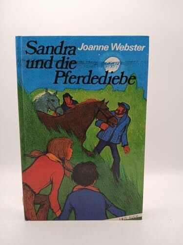 Sandra und die Pferdediebe