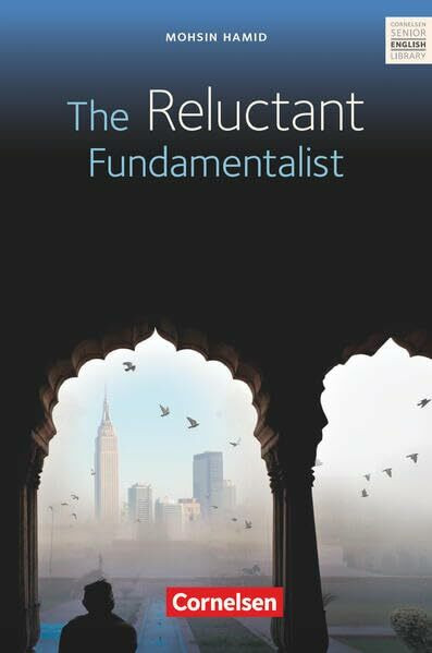 Cornelsen Senior English Library - Literatur - Ab 11. Schuljahr: The Reluctant Fundamentalist - Textheft mit Annotationen und Zusatztexten