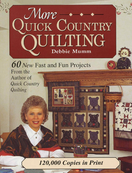 More Quick Country Quilting: 60 New Fast and Fun Projects (Rodale Quilt Book)