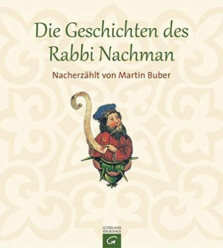Die Geschichten des Rabbi Nachman: Nacherzählt von Martin Buber