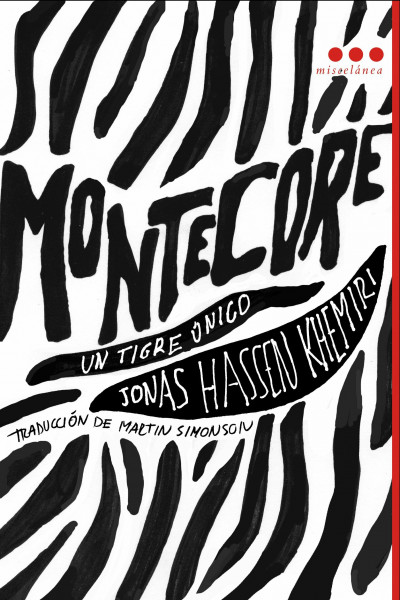 Montecore : un tigre único: Un Tigre Unico / the Silence of the Tiger (Miscelánea)