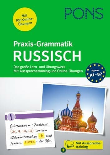 PONS Praxis-Grammatik Russisch: Das große Lern- und Übungswerk. Mit Aussprachetraining und Online-Übungen