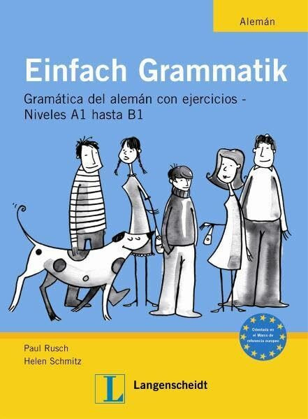 Einfach Grammatik - Ausgabe für spanischsprachige Lerner: Übungsgrammatik Deutsch A1 bis B1 (Material complementario)