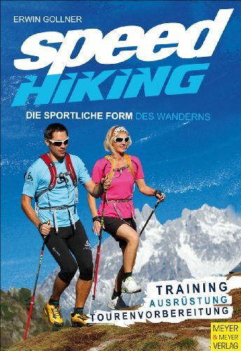 Speed Hiking: Die sportliche Form des Wanderns