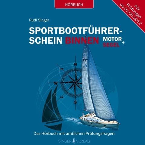 Sportbootführerschein Binnen unter Motor und Segel - Hörbuch mit amtlichen Prüfungsfragen