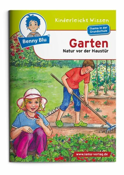 Benny Blu - Garten: Natur vor der Haustür (Benny Blu Kindersachbuch)