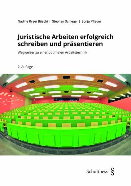 Juristische Arbeiten erfolgreich schreiben und präsentieren (PrintPlu§): Wegweiser zu einer optimalen Arbeitstechnik