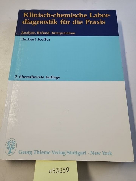 Klinisch-chemische Labordiagnostik für die Praxis