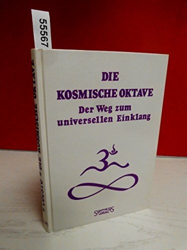 Die kosmische Oktave: Der Weg zum universellen Einklang