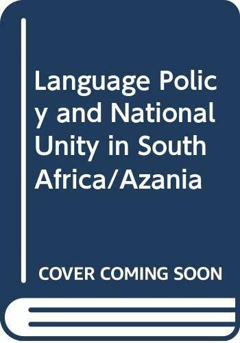 Language Policy and National Unity in South Africa/Azania