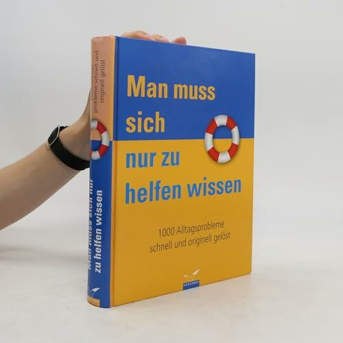 Man muss sich nur zu helfen wissen