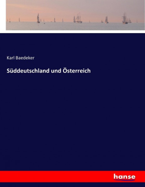 Süddeutschland und Österreich