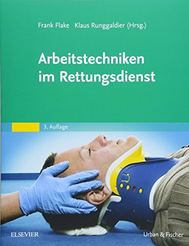 Arbeitstechniken im Rettungsdienst: Bildatlas Rettungsdienst