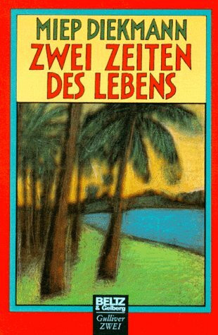 Zwei Zeiten des Lebens: Roman (Gulliver zwei)