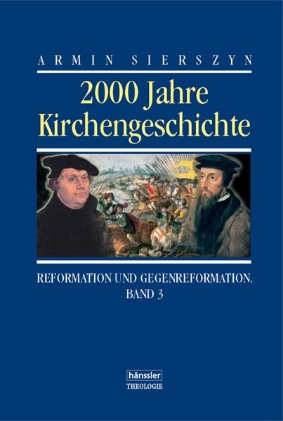 2000 Jahre Kirchengeschichte. Bd. 3