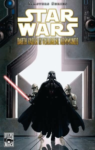 Star Wars Masters, Bd. 5: Darth Vader und das verlorene Kommando