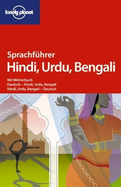 Lonely planet Sprachführer - Box: Lonely Planet Sprachführer Hindi, Urdu & Bengali: Mit Wörterbuch Dtsch.-Hindi, Urdu, Bengali / Hindi, Urdu, Bengali-Dtsch.