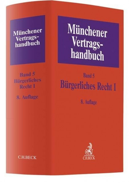 Münchener Vertragshandbuch Bd. 5: Bürgerliches Recht I