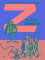 Spirou & Fantasio Vol.13: Z is for Zorglub