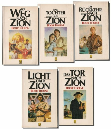 Die Zion-Chroniken: Band 1: Der Weg nach Zion, Band 2: Eine Tochter aus Zion, Band 3: Die Rückkehr nach Zion, Band 4: Licht über Zion, Band 5: Das Tor nach Zion
