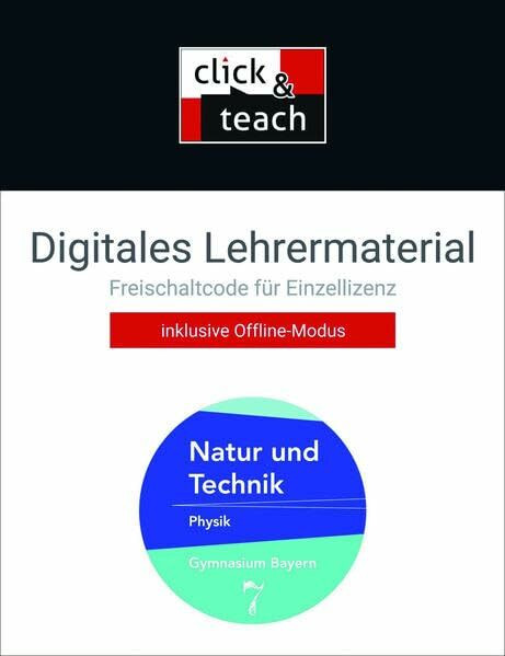 Natur und Technik – Gymnasium Bayern / Natur und Technik click & teach 7 Box: Digitales Lehrermaterial (Karte mit Freischaltcode) inkl. Gefährdungsbeurteilungen
