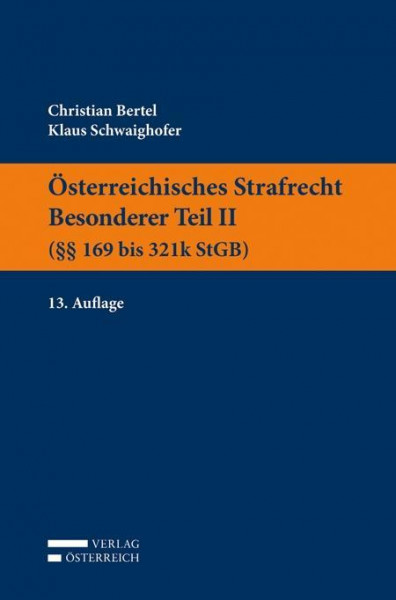 Österreichisches Strafrecht. Besonderer Teil II (§§ 169 bis 321k StGB)