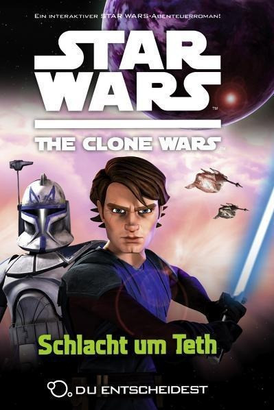 Star Wars The Clone Wars: Du entscheidest 02 - Schlacht um Teth