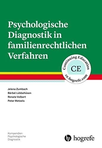 Psychologische Diagnostik in familienrechtlichen Verfahren (Kompendien Psychologische Diagnostik)
