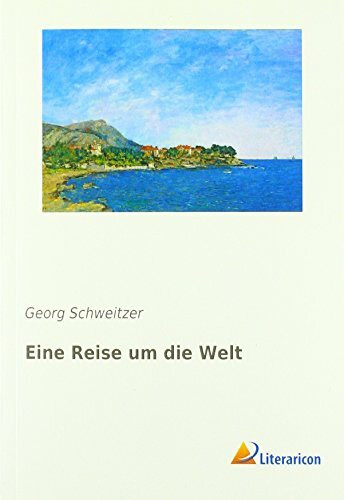 Eine Reise um die Welt