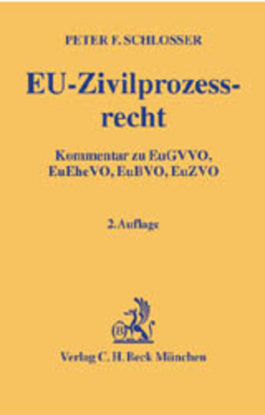 EU-Zivilprozessrecht: EuGVVO, EuEheVO, AVAG, HZÜ, EuZVO, HBÜ, EuBVO