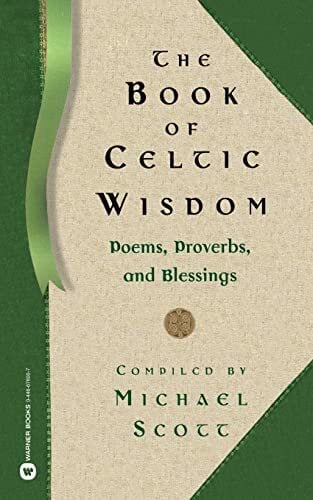 Book of Celtic Wisdom, The Book of Celtic Wisdom, The