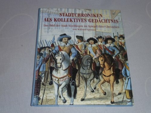 Stadtchroniken als kollektives Gedächtnis