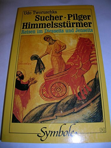 Sucher, Pilger, Himmelsstürmer