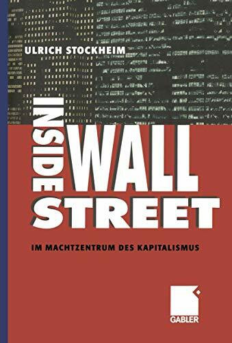 Inside Wall Street: Im Machtzentrum des Kapitalismus
