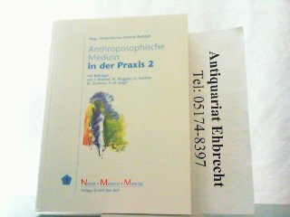 Anthroposophische Medizin in der Praxis 2