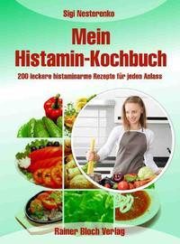 Mein Histamin-Kochbuch