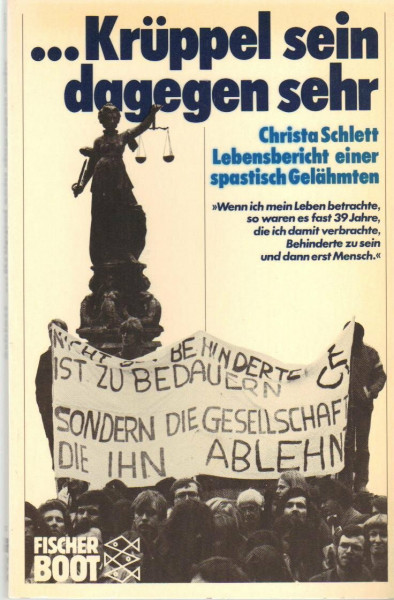 ... Krüppel sein dagegen sehr: Lebensbericht einer spastisch Gelähmten