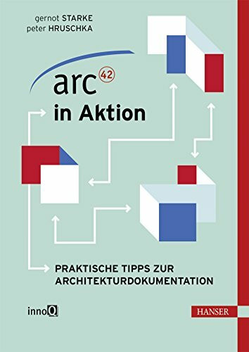 arc42 in Aktion: Praktische Tipps zur Architekturdokumentation