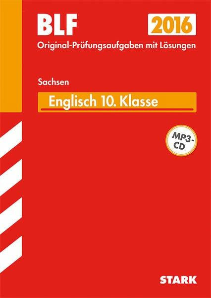 STARK Besondere Leistungsfeststellung Gymnasium Englisch 10. Klasse Sachsen mit MP3-CD: BLF, Original-Aufgaben mit Lösungen