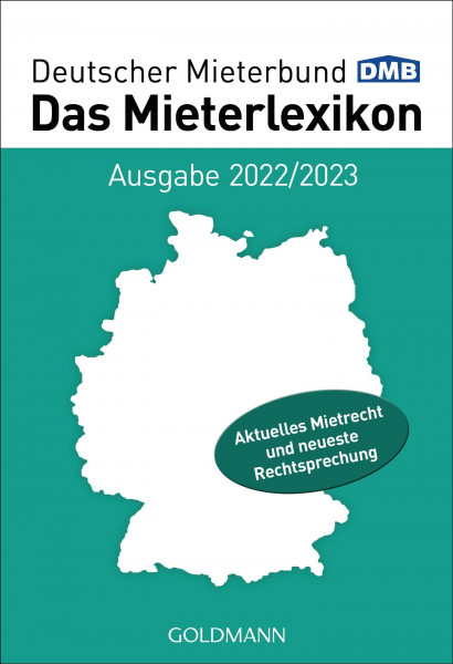 Das Mieterlexikon - Ausgabe 2022/2023: Aktuelles Mietrecht und neueste Rechtsprechung