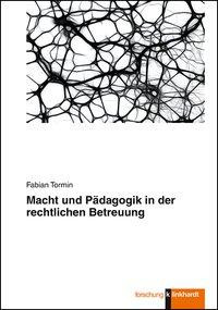 Macht und Pädagogik in der rechtlichen Betreuung