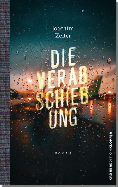 Die Verabschiebung: Roman (KrönerEditionKlöpfer)