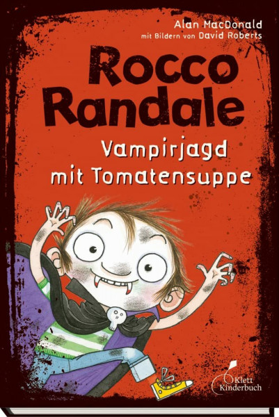 Rocco Randale 10 - Vampirjagd mit Tomatensuppe: Leicht zu lesen, viel zu lachen! Rocco Randale, Band 10