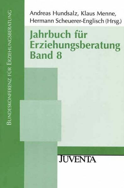 Jahrbuch für Erziehungsberatung (Veröffentlichungen der Bundeskonferenz für Erziehungsberatung)