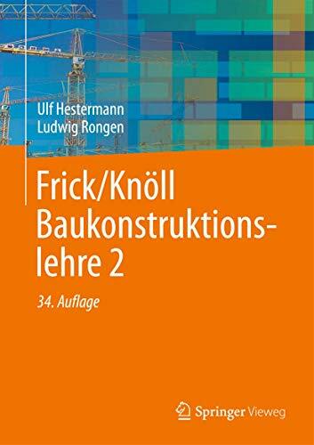Frick/Knöll Baukonstruktionslehre 2 Frick/Knöll Baukonstruktionslehre 2