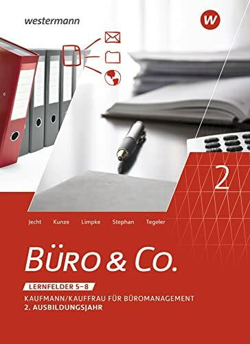 Büro & Co. nach Lernfeldern: Kaufmann/Kauffrau für Büromanagement, 2. Ausbildungsjahr - Lernfelder 5-8 Schülerband