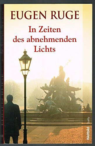 In Zeiten des abnehmenden Lichts